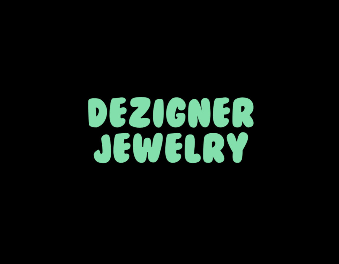Dezigner Jewelry