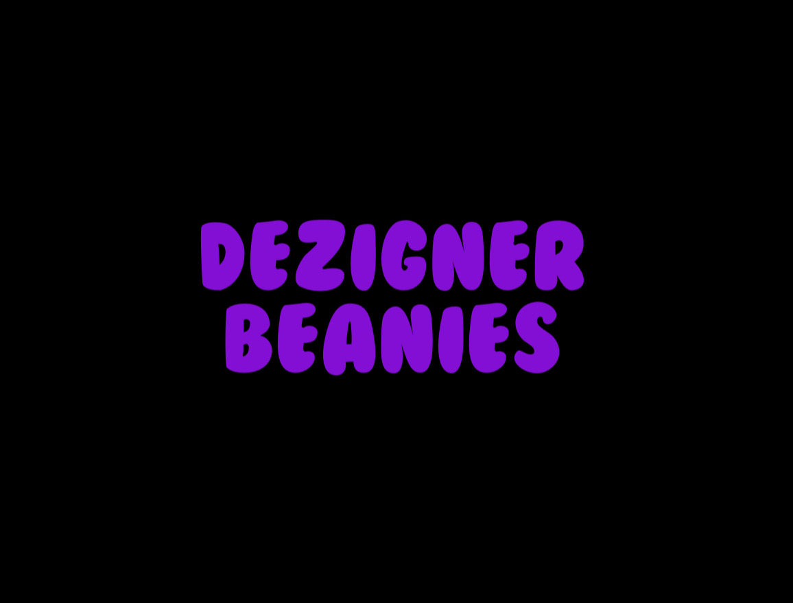Dezigner Beanies